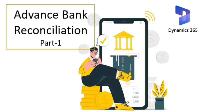 Advance Bank Reconciliation – Setup – Part&nbsp;1