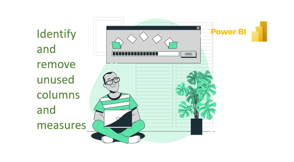 Identify Unused DAX measures and columns in Power&nbsp;BI